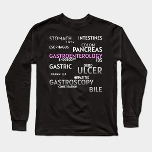 Favorite Gastroenterologists' words Long Sleeve T-Shirt